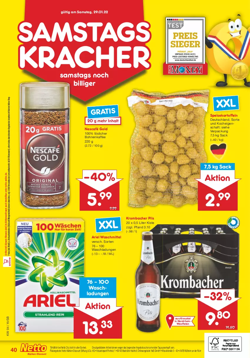 Aktueller Prospekt Netto Marken-Discount - Filial-Angebote - von 24.01 bis 29.01.2022 - strona 40 - produkty: angebot, angebote, ariel, ariel waschmittel, bohne, bohnen, bohnenkaffee, discount, eis, Holz, kaffee, kartoffel, kartoffeln, kracher, krombache, krombacher, krombacher pils, löslicher bohnenkaffee, marken-discount, ndk, Nescafé, nescafé gold, pils, reis, sac, speisekartoffeln, Ti, uhr, versandkostenfrei, waschmittel, ZTE