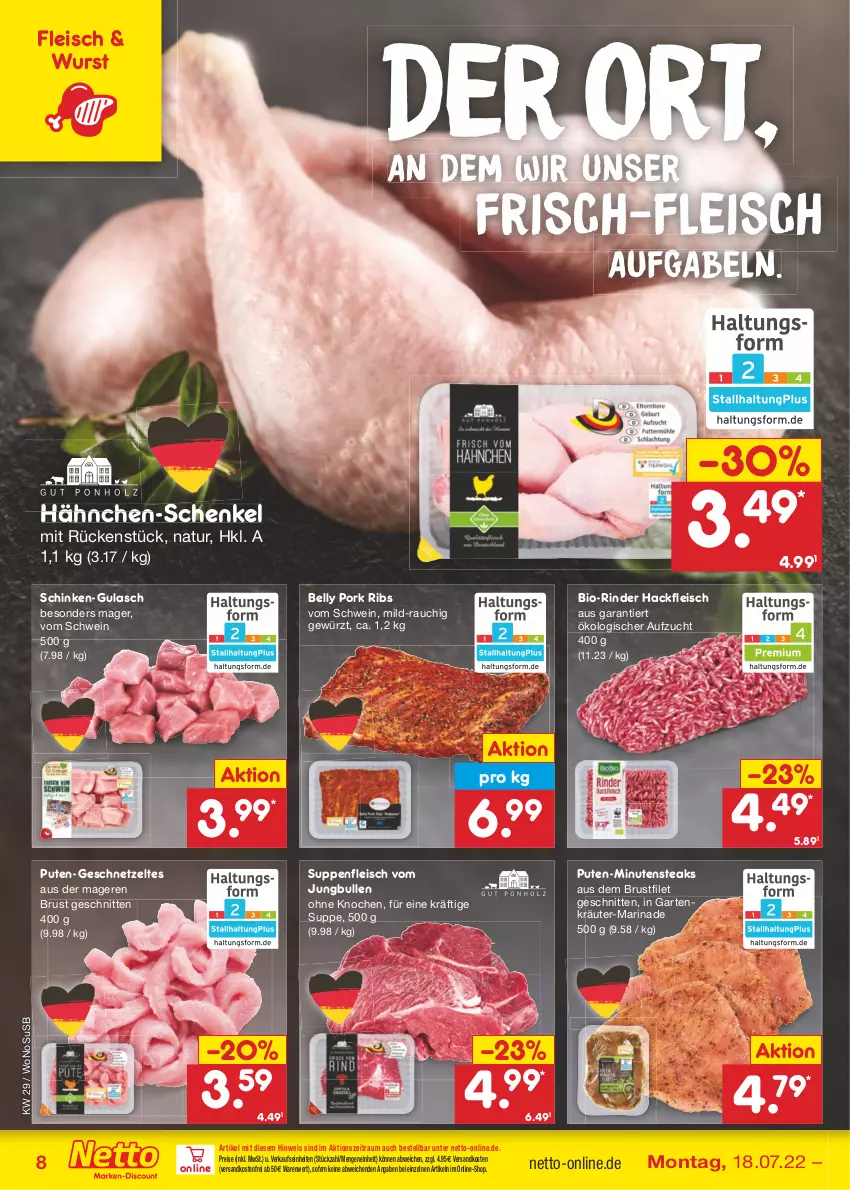 Aktueller Prospekt Netto Marken-Discount - Filial-Angebote - von 18.07 bis 23.07.2022 - strona 8 - produkty: bio, brustfilet, eis, filet, fleisch, gabel, Garten, geschnetzeltes, gewürz, gulasch, hackfleisch, hähnchen-schenkel, henkel, jungbullen, kräuter, marinade, minutensteaks, natur, ndk, pute, Rauch, reis, rind, rinder, schenkel, schinken, schnitten, schwein, steak, steaks, suppe, suppen, suppenfleisch, Ti, usb, versandkostenfrei, wein, wurst, Zelt