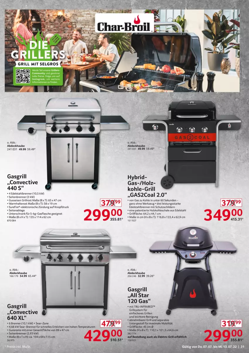 Aktueller Prospekt Selgros - Nonfood - von 07.07 bis 13.07.2022 - strona 31 - produkty: abdeckhaube, char-broil, edelstahl, eis, Elektro, elle, erde, flasche, gasgrill, grill, grillfläche, grillrost, Holz, holzkohle, Reinigung, Schal, Schale, Schrank, Schutzschild, tee, Ti, unterschrank, werkzeug