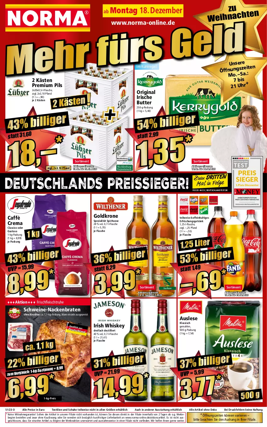 Aktueller Prospekt Norma - Norma - von 18.12 bis 25.12.2023 - strona 1 - produkty: Bebe, braten, butter, caffè crema, classico, eis, elle, erfrischungsgetränk, flasche, fleisch, getränk, gin, goldkrone, irische butter, irish whiskey, krone, kühlregal, LG, pils, premium pils, regal, reis, reiss, schuhe, schwein, schweine, Spezi, Ti, uhr, wein, weine, whiskey