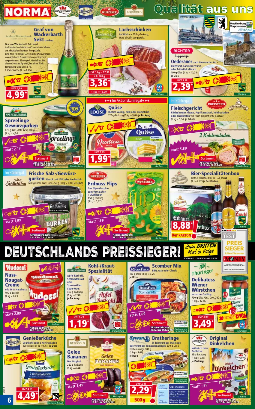 Aktueller Prospekt Norma - Norma - von 18.12 bis 25.12.2023 - strona 6 - produkty: aperitif, apfel, auer, banane, bananen, Becher, Berger, bier, braten, Bratheringe, creme, cuvée, eimer, eis, erdnuss, fisch, fische, flasche, fleisch, frucht, frühstücksfleisch, gelee, gewürz, Gewürzgurke, gewürzgurken, gin, gulasch, gurke, gurken, haselnuss, Hausmacher, hering, im zarten saitling, Kohlrouladen, Königsberger Klopse, Kraut, küche, kühlregal, lachs, lachsschinken, landleberwurst, leberwurst, LG, lorenz, mac, marinade, milch, Nordsee, Nougatcreme, nuss, paprika, quäse, regal, reis, reiss, ring, rotkohl, rouladen, salz, Sauerkraut, Schal, Schale, schinken, sekt, Spezi, spreewälder, Ti, tisch, tomate, tomaten, trauben, vollmilch, Waage, wiener, wiener würstchen, wurst, würstchen