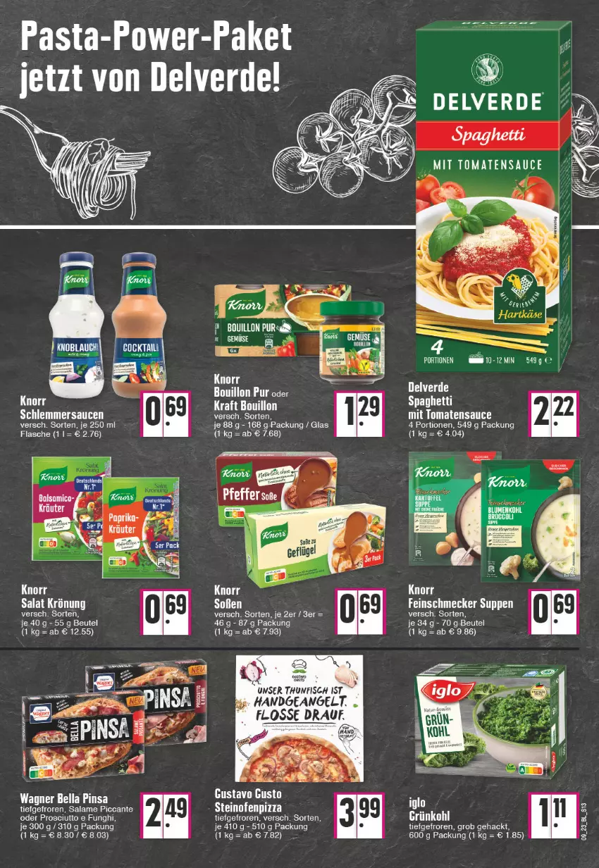 Aktueller Prospekt Edeka - Angebote der Woche - von 27.02 bis 04.03.2023 - strona 13 - produkty: beutel, eier, erde, feinschmecker, fisch, flasche, iglo, knorr, kraft, Ofen, pasta, pizza, prosciutto, salat, sauce, saucen, schlemmersauce, schlemmersaucen, spaghetti, steinofen, suppe, suppen, Ti, tomate, tomaten, tomatensauce, wagner