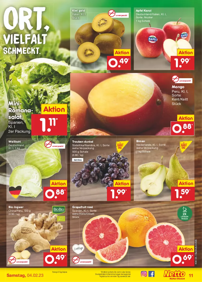 Aktueller Prospekt Netto Marken-Discount - Filial-Angebote - von 30.01 bis 04.02.2023 - strona 11 - produkty: angebot, apfel, asti, bestpreis, bio, Birnen, eis, grapefruit, ingwer, kiwi, Kiwi Gold, mango, reis, Romanasalat, salat, Schal, Schale, Ti, trauben, Weißkohl, ZTE