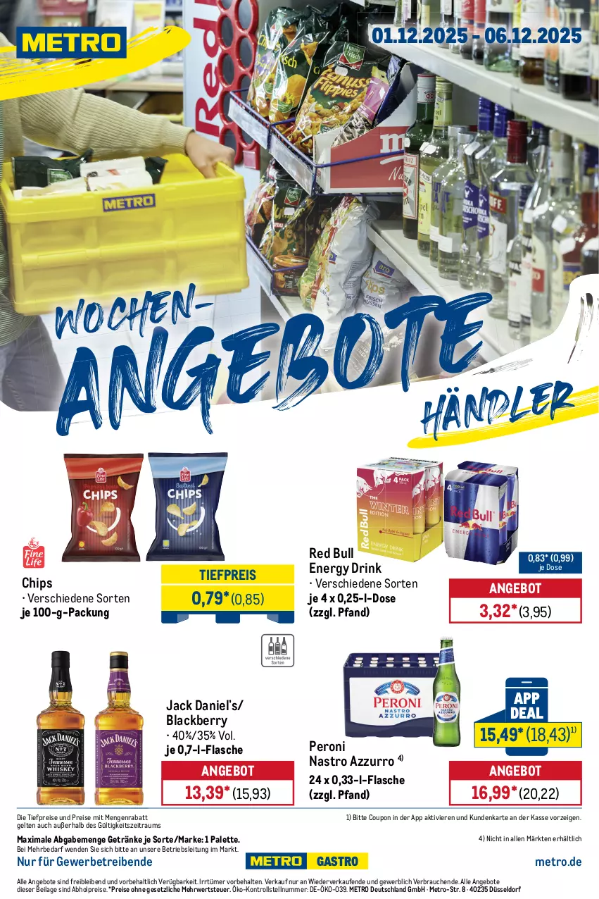 Aktueller Prospekt Metro - Wochen-Angebote Händler - von 01.11 bis 06.12.2025 - strona 1 - produkty: abholpreise, angebot, angebote, chips, coupon, drink, eis, energy drink, flasche, getränk, getränke, ilag, jack daniel, Jack Daniel’s, lack, Metro, Palette, Peroni, Rauch, red bull, reis, rwe, Ti, tiefpreis