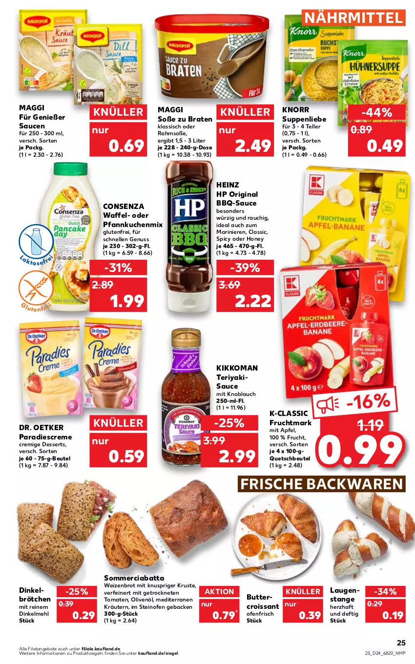 Aktueller Prospekt Kaufland - von 16.06 bis 22.06.2022 - strona 25 - produkty: angebot, angebote, apfel, backwaren, bbq-sauce, beutel, braten, brot, brötchen, butter, ciabatta, creme, Croissant, dessert, desserts, dinkelbrötchen, dinkelmehl, Dr. Oetker, elle, frische backwaren, frucht, Fruchtmark, geback, gin, heinz, HP, kikkoman, knoblauch, knorr, kräuter, kräutern, kuchen, Laugenstange, maggi, mehl, merci, mit knoblauch, nuss, Ofen, olive, oliven, olivenöl, Pfannkuchen, quetschbeutel, Rauch, sauce, saucen, Soße, steinofen, suppe, suppen, suppenliebe, teller, Ti, tomate, tomaten, Weizenbrot