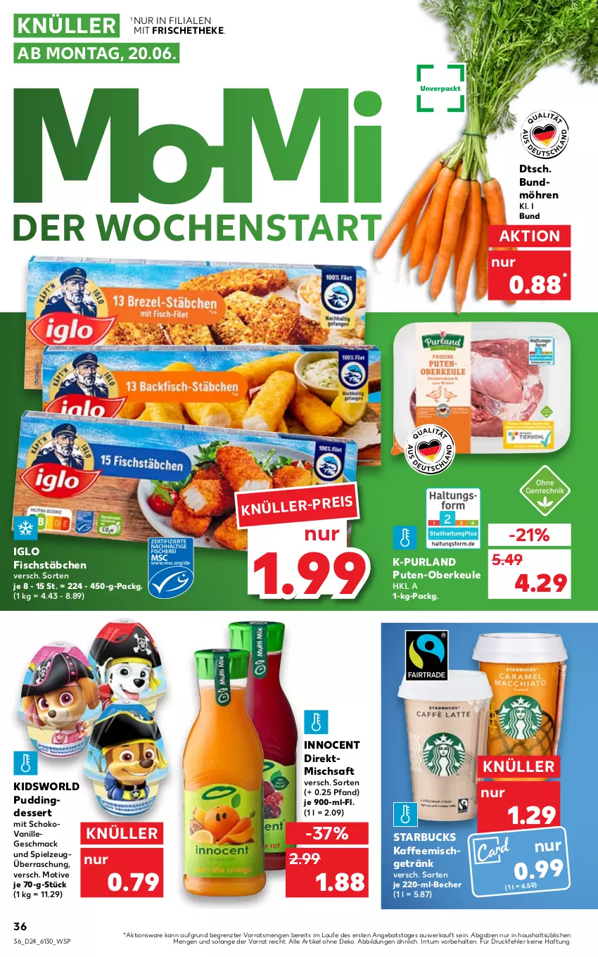 Aktueller Prospekt Kaufland - von 16.06 bis 22.06.2022 - strona 36 - produkty: angebot, Becher, Bundmöhren, dessert, eis, fisch, fischstäbchen, getränk, iglo, Innocent, kaffee, mac, möhren, pudding, purland, pute, saft, schoko, spielzeug, starbucks, Ti, vanille, ZTE