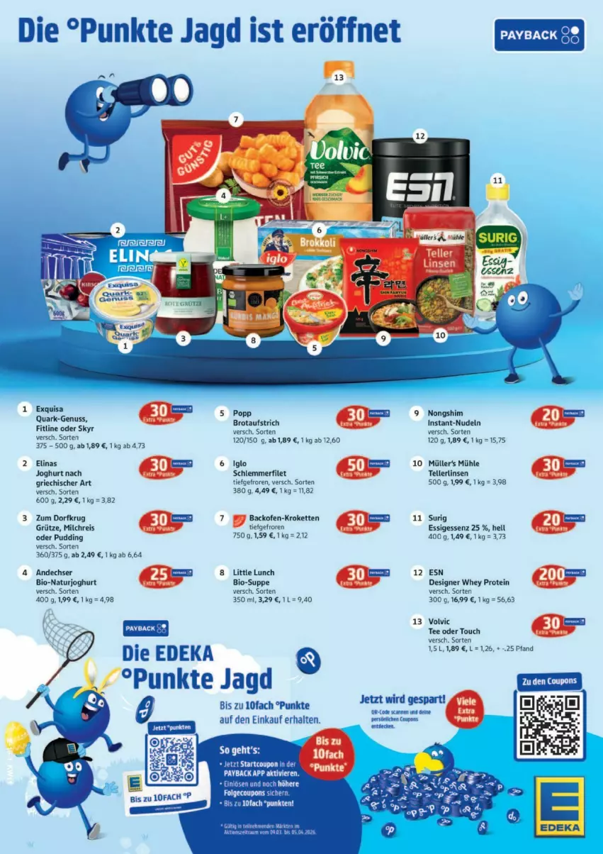 Aktueller Prospekt Edeka - Prospekte - von 09.03 bis 14.03.2026 - strona 18 - produkty: aufstrich, backofen, bio, brot, brotaufstrich, coupon, coupons, eis, elinas, elle, essig, exquisa, filet, fitline, grütze, iglo, Instant-Nudeln, joghur, joghurt, joghurt nach, Kette, Kroketten, LG, linsen, milch, milchreis, Müller, natur, naturjoghurt, nudel, nudeln, Ofen, Popp, pudding, reis, schlemmerfilet, Skyr, suppe, tee, teller, Ti, volvic, Zum Dorfkrug