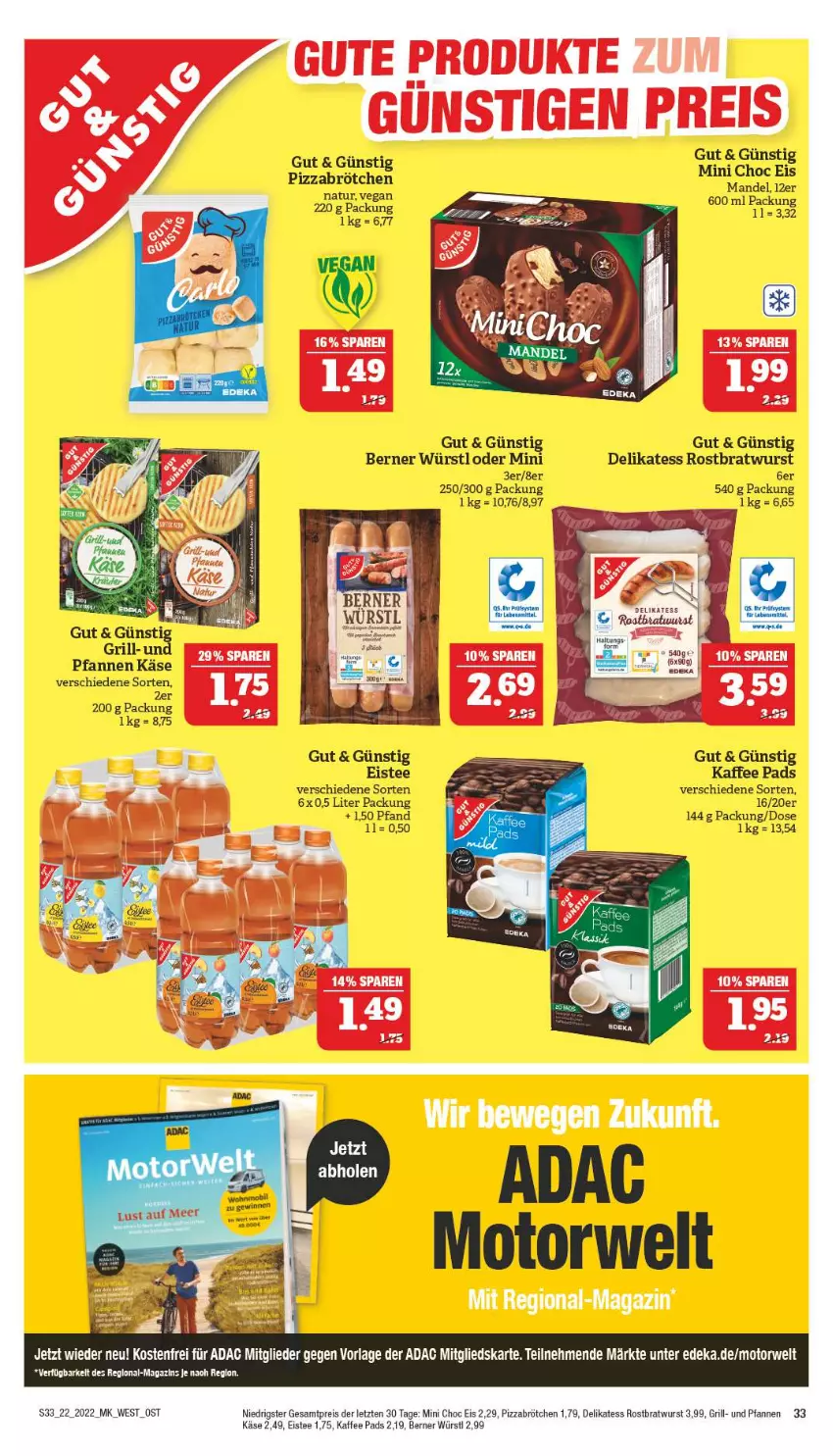 Aktueller Prospekt Marktkauf - Prospekt - von 29.05 bis 04.06.2022 - strona 33 - produkty: bratwurst, brötchen, deka, eis, eistee, grill, kaffee, Käse, lebensmittel, magazin, mandel, natur, pfanne, pfannen, pizza, reis, rostbratwurst, rwe, tee, Ti, und pfanne, wurst, ZTE