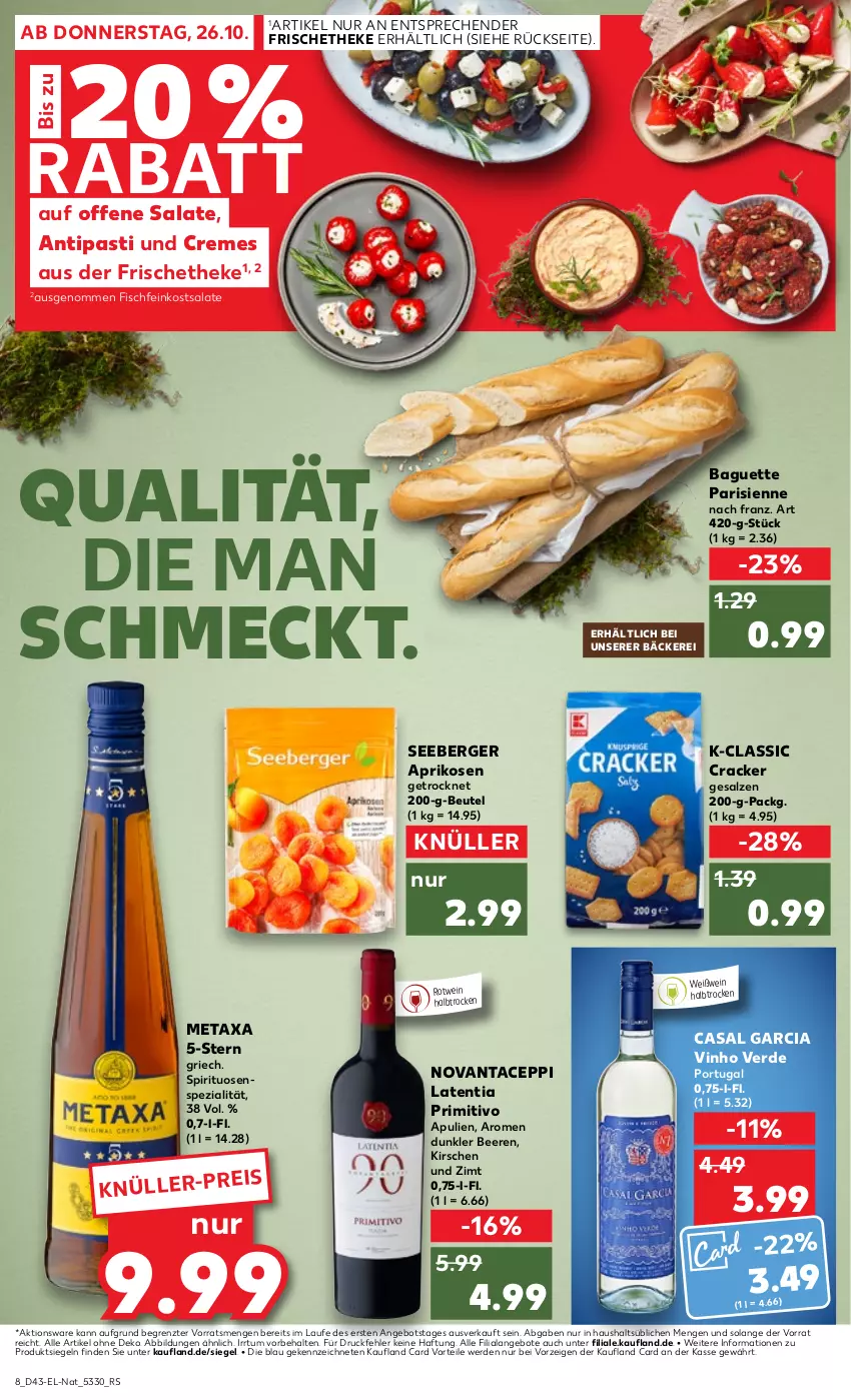 Aktueller Prospekt Kaufland - Kaufland - von 26.10 bis 01.11.2023 - strona 8 - produkty: angebot, angebote, antipasti, aprikose, aprikosen, asti, baguette, beere, beeren, Berger, beutel, casal garcia, cracker, creme, eis, erde, feinkost, feinkostsalate, fisch, Fischfeinkost, kirsch, kirsche, kirschen, Metaxa, primitivo, rotwein, salat, salate, salz, seeberger, Spezi, spirituosen, Ti, vinho verde, wein, Weißwein, ZTE