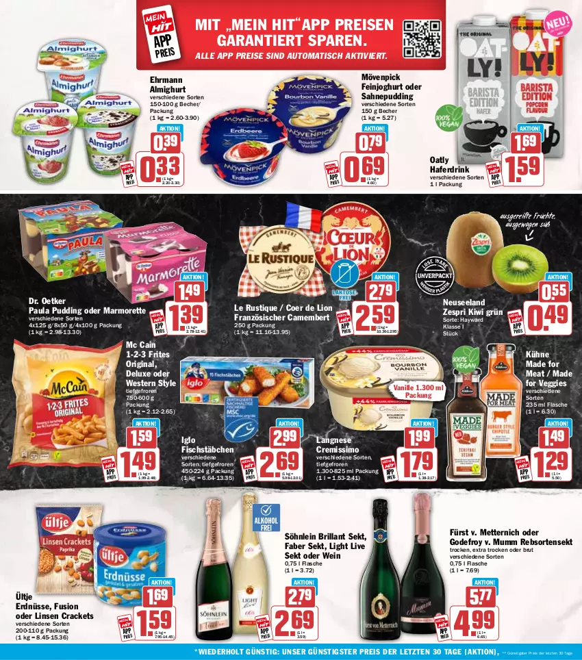 Aktueller Prospekt Hit - Wochenprospekt - von 01.09 bis 06.09.2025 - strona 18 - produkty: almighur, almighurt, auto, Becher, brillant sekt, brut, camembert, cremissimo, Dr. Oetker, drink, ehrmann, ehrmann almighurt, eis, Elan, erdnüsse, feinjoghurt, fisch, fischstäbchen, flasche, früchte, gin, hafer, Haferdrink, iglo, joghur, joghurt, kiwi, Kühne, langnese, langnese cremissimo, Le Rustique, linsen, lion, marmorette, mc cain, Mett, metternich, mövenpick, mumm, Paula, paula pudding, pudding, reis, sahne, sekt, sim, söhnlein, söhnlein brillant, Ti, tisch, ültje, ültje erdnüsse, vanille, veggie, wein, Weste, zespri, ZTE