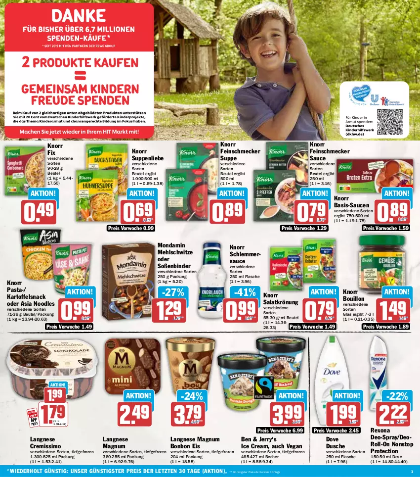 Aktueller Prospekt Hit - Wochenprospekt - von 01.09 bis 06.09.2025 - strona 3 - produkty: Becher, beutel, cremissimo, deo, dove, dusche, eis, feinschmecker, flasche, kartoffel, knorr, knorr fix, knorr pasta, langnese, langnese cremissimo, magnum, mehl, mondamin, pasta, reis, rexona, roll-on, salat, salatkrönung, sauce, saucen, schlemmersauce, sim, snack, Soße, suppe, suppen, suppenliebe, Ti, ZTE