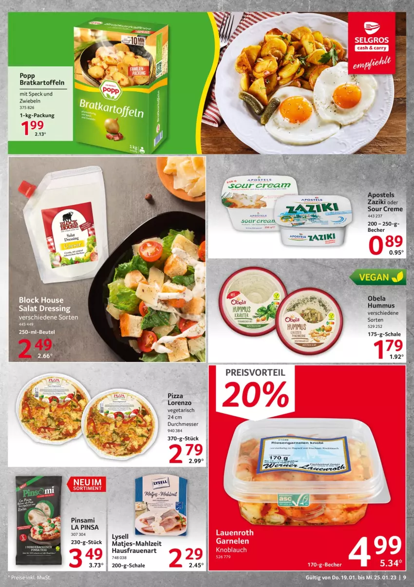 Aktueller Prospekt Selgros - Food - von 19.01 bis 25.01.2023 - strona 9 - produkty: apostels, creme, eis, garnelen, hummus, kartoffel, kartoffeln, knoblauch, LG, lorenz, lysell, matjes, messer, pizza, Popp, preisvorteil, reis, Schal, Schale, Speck, Vegeta, zaziki, zwiebel, zwiebeln