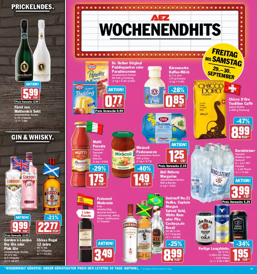 Aktueller Prospekt Aez - Prospekte - von 25.09 bis 30.09.2023 - strona 15 - produkty: bärenmarke, Becher, bohne, cachaça, Cap, captain morgan, creme, deli reform, Dr. Oetker, drink, drinks, dry gin, eis, ente, flasche, freixenet, fürst von metternich, gerolsteine, gerolsteiner, gin, gordon, kaffee, london dry, london dry gin, margarine, Mett, metternich, milch, Mirácoli, Mutti, natur, pasta, pudding, regal, reis, rel, rum, sauce, saucen, sekt, smirnoff, Sprudel, steiner, Ti, tomate, tomaten, vodka, whisky, white rum, ZTE