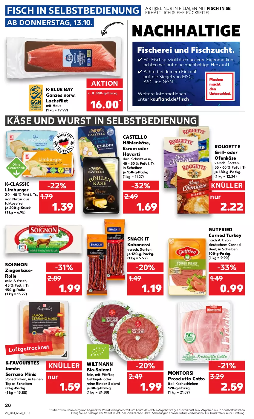 Aktueller Prospekt Kaufland - von 13.10 bis 19.10.2022 - strona 20 - produkty: angebot, beef, bio, Bio-Salami, burger, corned beef, esrom, filet, fisch, fische, Fischer, Fischspezialitäten, Geflügel, grill, gutfried, höhlenkäse, jamón serrano, kabanos, Käse, kochschinken, lachs, lachsfilet, Limburger, montorsi, natur, Ofen, Ofenkäse, pfeffer, prosciutto, prosciutto cotto, rind, rinder, rohschinken, rouge, rougette, salami, Schere, schinken, schnittkäse, serrano, snack, Spezi, Tapas, Ti, wiltmann, wurst, wurst in selbstbedienung, ziegenkäse, ZTE