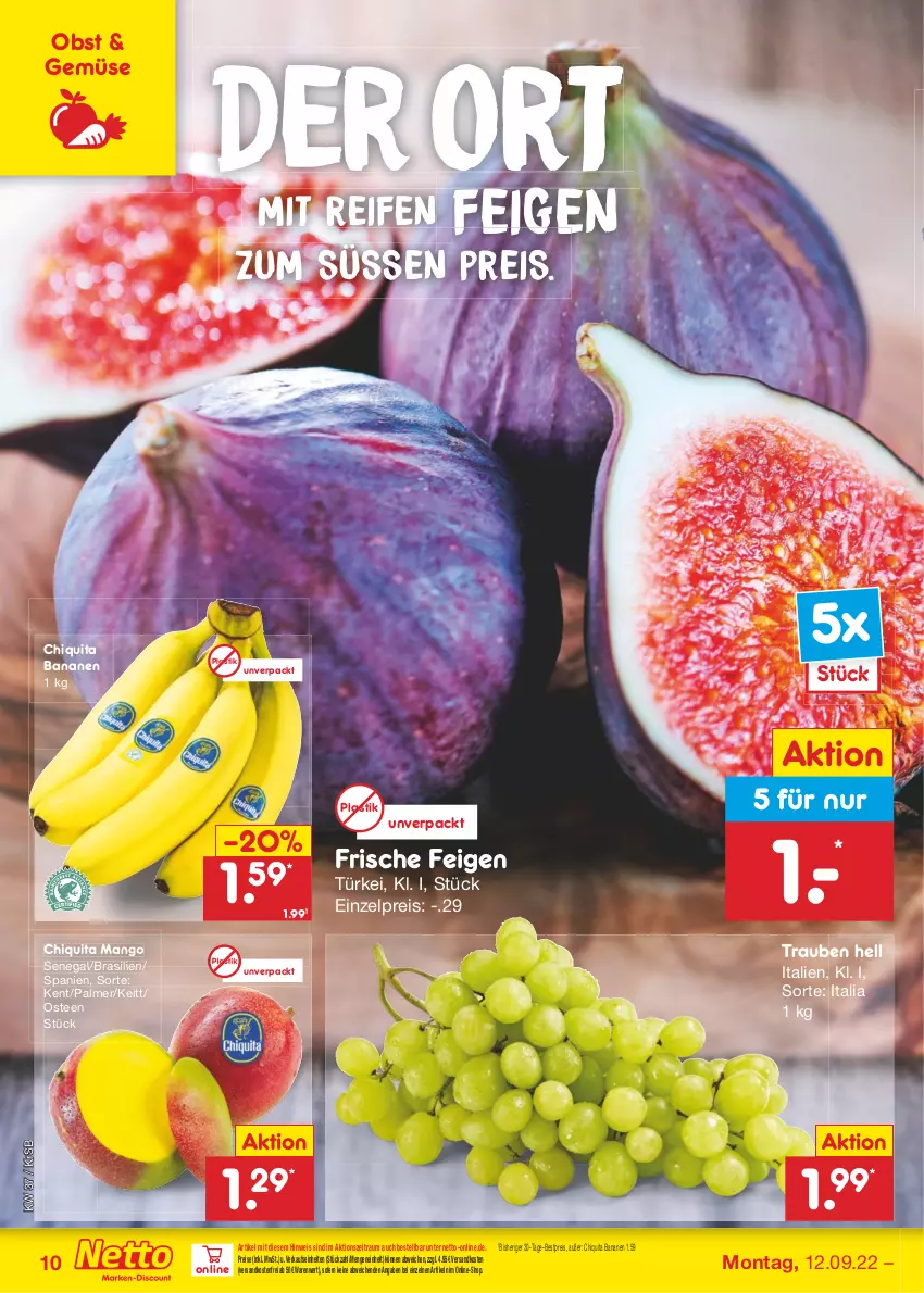 Aktueller Prospekt Netto Marken-Discount - Filial-Angebote - von 12.09 bis 17.09.2022 - strona 10 - produkty: asti, banane, bananen, bestpreis, chiquita, eis, Feigen, mango, ndk, obst, reifen, reis, tee, Ti, trauben, versandkostenfrei