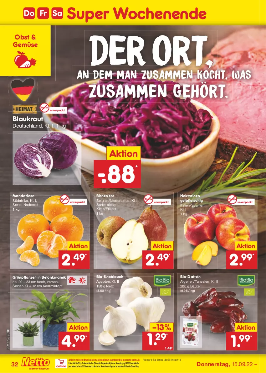 Aktueller Prospekt Netto Marken-Discount - Filial-Angebote - von 12.09 bis 17.09.2022 - strona 32 - produkty: asti, bestpreis, beutel, bio, Birnen, Datteln, eis, fleisch, Grünpflanzen, knoblauch, Kraut, LG, mandarine, mandarinen, ndk, Nektar, nektarinen, obst, pflanze, pflanzen, reis, Ti, topf, versandkostenfrei