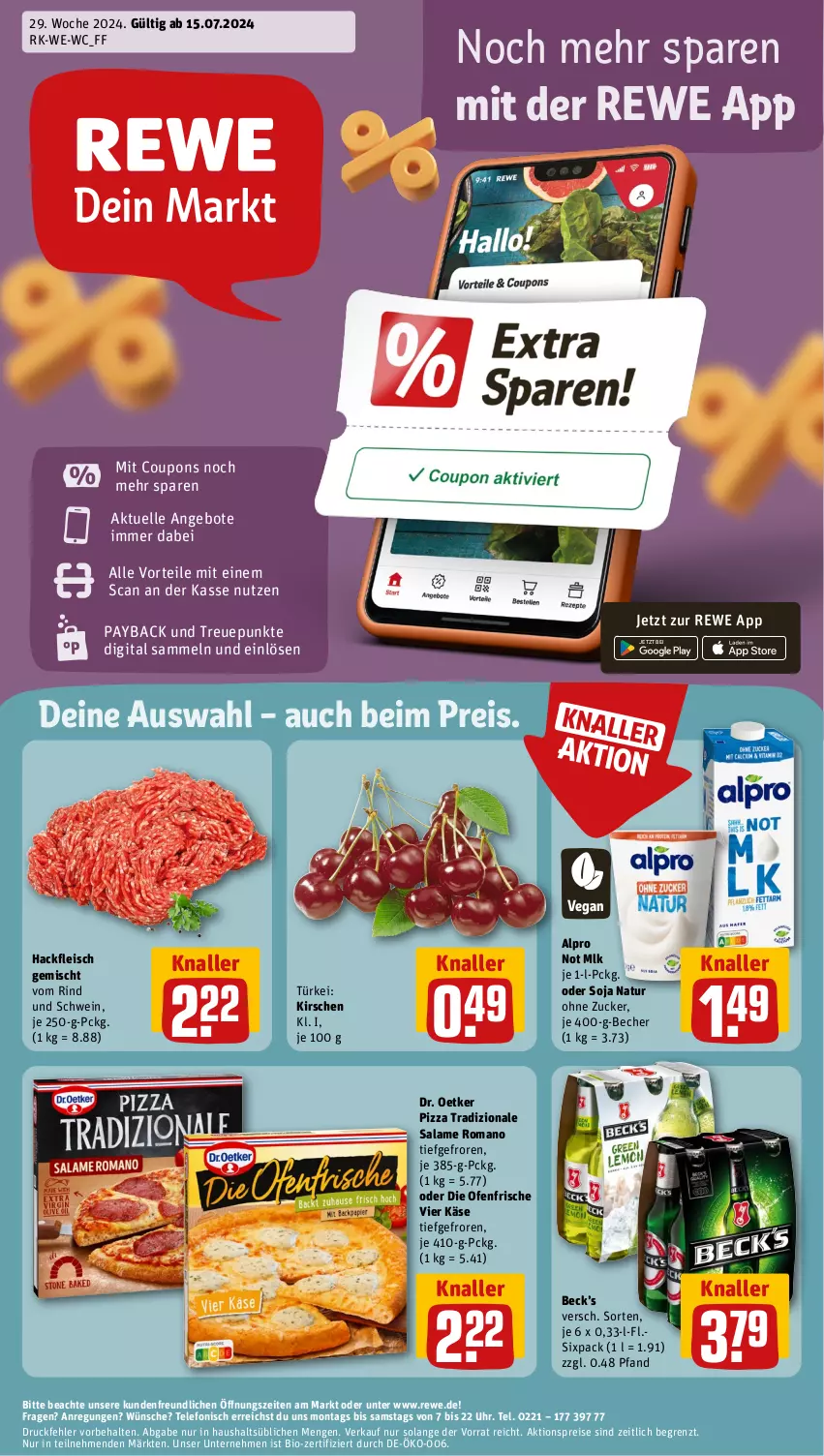 Aktueller Prospekt Rewe - Prospekte - von 15.07 bis 20.07.2024 - strona 1 - produkty: aktionspreis, alpro, angebot, angebote, Becher, bio, coupon, coupons, die ofenfrische, Dr. Oetker, eis, elle, fleisch, hackfleisch, hackfleisch gemischt, Käse, kirsch, kirsche, kirschen, natur, Ofen, payback, pizza, pizza tradizionale, reis, rind, salame romano, schwein, soja, telefon, Ti, tradizionale, uhr, wein, zucker