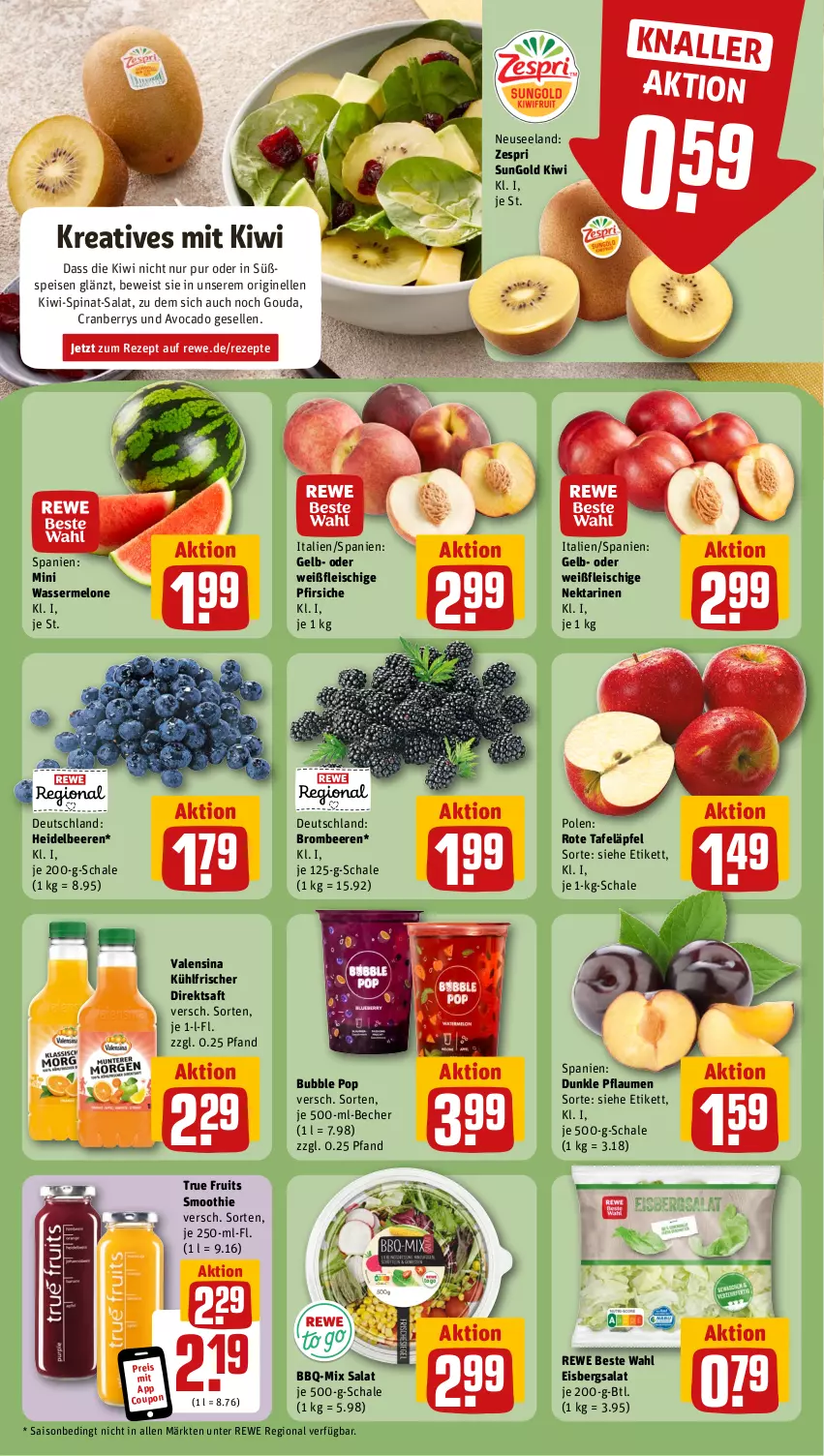 Aktueller Prospekt Rewe - Prospekte - von 15.07 bis 20.07.2024 - strona 4 - produkty: avocado, Becher, beere, beeren, brombeere, brombeeren, coupon, cranberry, direktsaft, eis, eisbergsalat, Elan, elle, fleisch, gin, gouda, heidelbeere, heidelbeeren, kiwi, melone, Nektar, nektarinen, pfirsich, pfirsiche, pflaume, pflaumen, reis, rewe beste wahl, rezept, rezepte, rote tafeläpfel, saft, salat, Schal, Schale, smoothie, spinat, tafeläpfel, Ti, true fruits, valensina, wasser, wassermelone, zespri