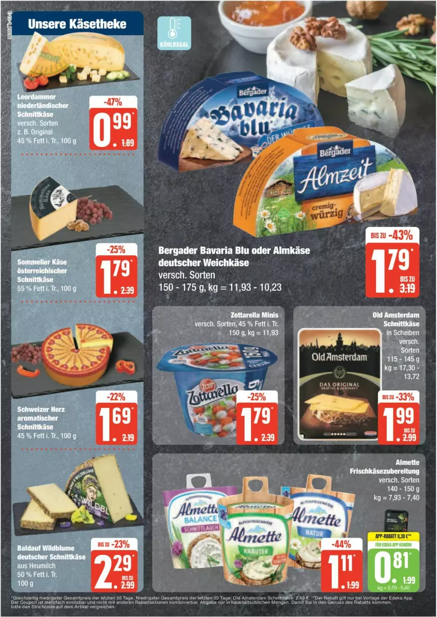 Aktueller Prospekt Edeka - Prospekte - von 02.09 bis 07.09.2024 - strona 12 - produkty: almette, almkäse, bavaria blu, bergader, coupon, deutscher weichkäse, eis, frischkäse, frischkäsezubereitung, Käse, Mett, oder almkäse, Old Amsterdam, reis, rel, Ria, schnittkäse, Ti, weichkäse, zott, zottarella, zottarella minis, ZTE