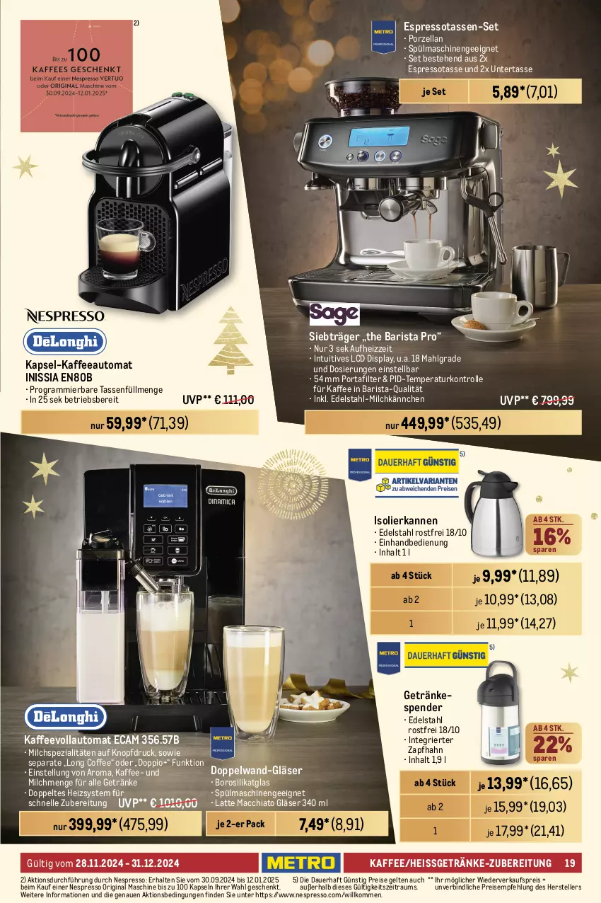 Aktueller Prospekt Metro - Weihnachtsfeier & Präsente - von 28.11 bis 31.12.2024 - strona 19 - produkty: ACC, auer, auto, braun, chia, edelstahl, eis, elle, erde, espresso, flasche, garnier, geback, getränk, getränke, getränkespender, gin, glas-wasserkocher, Gläser, Instant-Nudeln, isolierkanne, kaffee, kaffeeautomat, kaffeevollautomat, Kocher, latte, latte macchiato, LG, mac, macchiato, Mantel, mikrowelle, milch, nespresso, nudel, nudeln, reis, sahne, senf, Spezi, spülmaschinen, tasse, tee, teller, Ti, Waffeleisen, waffeln, wasser, wasserkocher, wassertank, weck