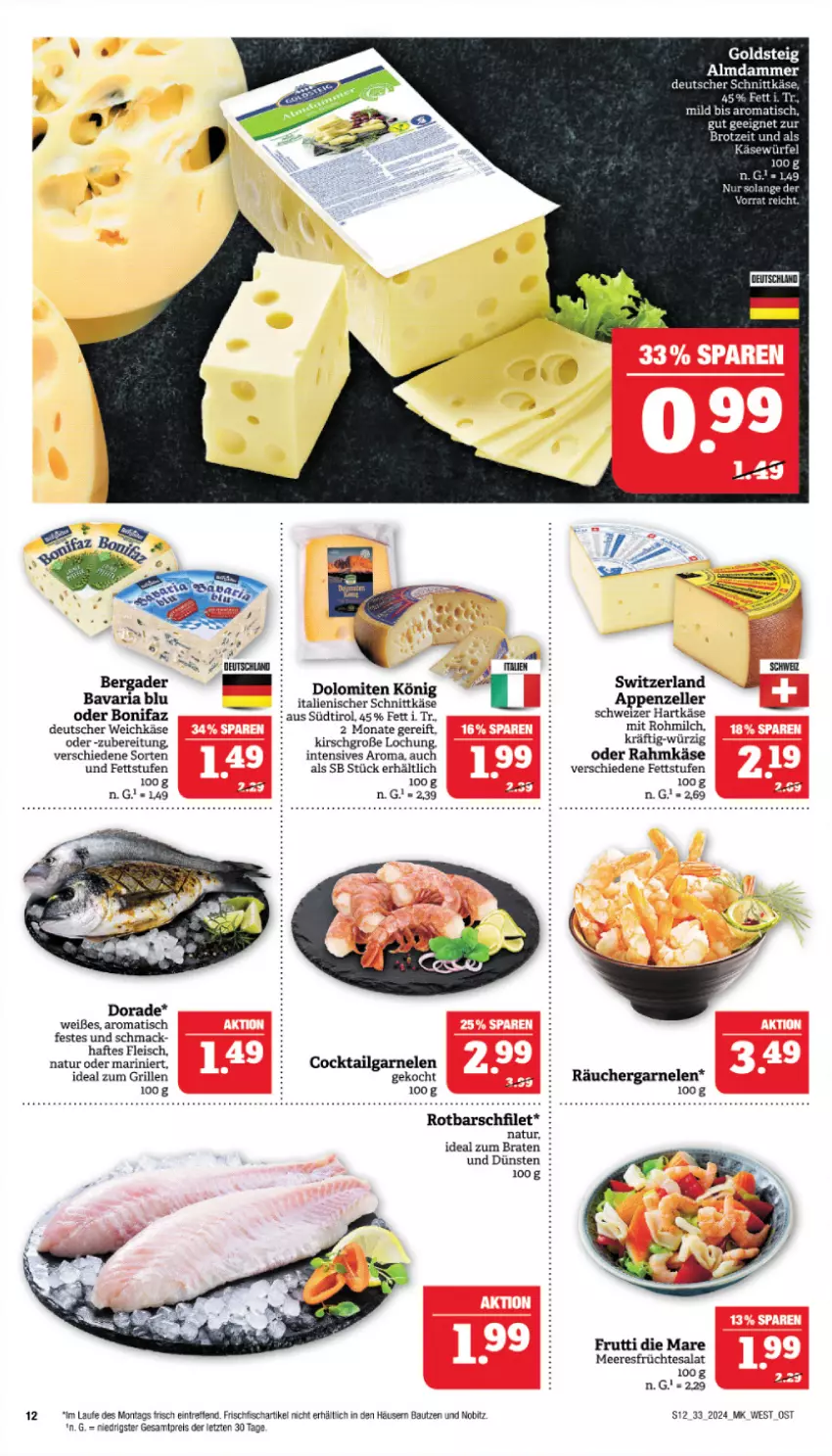 Aktueller Prospekt Marktkauf - Prospekt - von 11.08 bis 17.08.2024 - strona 12 - produkty: appenzeller, Bau, bavaria blu, bergader, braten, cocktail, deutscher schnittkäse, deutscher weichkäse, Dorade, eis, elle, filet, fisch, fleisch, frischfisch, früchte, garnelen, grill, hartkäse, ideal zum braten, ideal zum grillen, Käse, kirsch, LG, mac, meeresfrüchte, milch, natur, reis, Ria, Rotbarsch, rotbarschfilet, salat, schnittkäse, schweizer hartkäse, tesa, Ti, tisch, weichkäse, ZTE