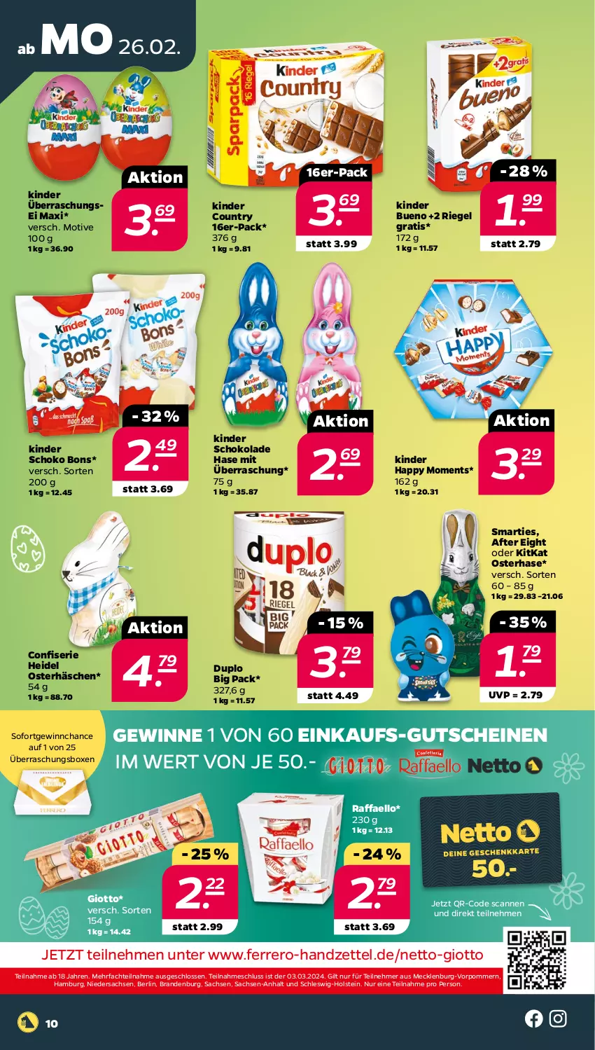 Aktueller Prospekt Netto - Woche 9 - von 26.02 bis 02.03.2024 - strona 10 - produkty: after eight, duplo, ferrero, giotto, gutschein, gutscheine, Kinder, kinder bueno, kinder country, kinder schokolade, kitkat, raffaello, riegel, sac, schoko, schokolade, smarties, Ti