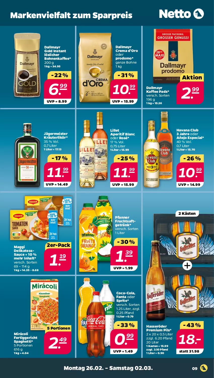 Aktueller Prospekt Netto - Woche 9 - von 26.02 bis 02.03.2024 - strona 9 - produkty: aperitif, bohne, bohnen, bohnenkaffee, coca-cola, cola, dallmayr, dallmayr gold, eis, fanta, fanta oder, fanta oder sprite, fertiggericht, frucht, fruchtsaft, fruchtsaftgetränk, Germ, getränk, hasseröder, Havana Club, jägermeister, kaffee, kräuter, kräuterlikör, likör, lillet, löslicher bohnenkaffee, maggi, Meister, Mirácoli, oder sprite, pfanne, Pfanner, pils, premium pils, prodomo, reis, saft, sauce, spaghetti, sprite, Ti