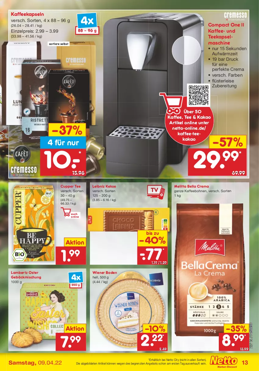 Aktueller Prospekt Netto Marken-Discount - Filial-Angebote - von 04.04 bis 09.04.2022 - strona 13 - produkty: Amber, angebot, bella crema, bohne, bohnen, eis, gebäckmischung, kaffee, kaffeebohnen, kaffeekapseln, kakao, Kapselmaschine, keks, kekse, lambertz, leibniz, melitta, reis, tee, Ti, Tiere, wiener, wiener boden, ZTE