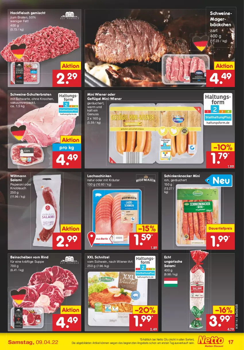 Aktueller Prospekt Netto Marken-Discount - Filial-Angebote - von 04.04 bis 09.04.2022 - strona 17 - produkty: angebot, auer, braten, dauertiefpreis, eis, fleisch, Geflügel, hackfleisch, hackfleisch gemischt, knacker, knoblauch, kräuter, lachs, lachsschinken, natur, nuss, peperoni, Peroni, reis, rind, salami, schinken, schnitzel, schwein, schweine, suppe, Ti, tiefpreis, Ungarische Salami, wein, weine, wiener, wiltmann, ZTE