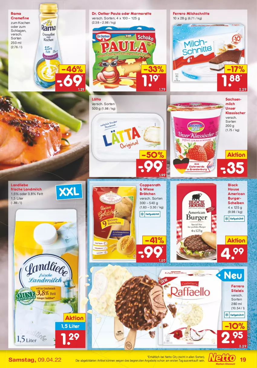 Aktueller Prospekt Netto Marken-Discount - Filial-Angebote - von 04.04 bis 09.04.2022 - strona 19 - produkty: angebot, brötchen, burger, coppenrath, creme, Dr. Oetker, eis, ferrero, landliebe, landmilch, lätta, marmorette, milch, Milchschnitte, Paula, rama, rama cremefine, rwe, sac, stieleis, Ti, ZTE