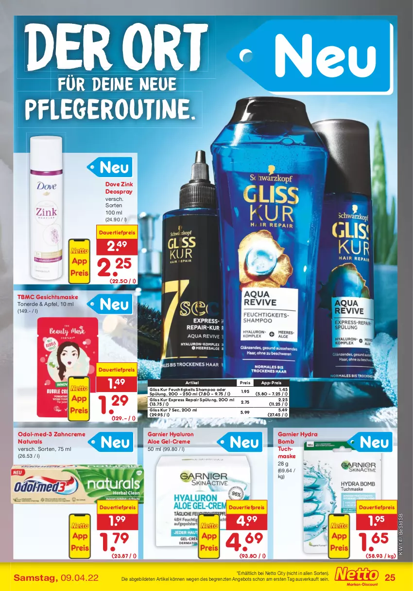 Aktueller Prospekt Netto Marken-Discount - Filial-Angebote - von 04.04 bis 09.04.2022 - strona 25 - produkty: angebot, apfel, auer, creme, dauertiefpreis, deo, deospray, dove, eis, erde, garnier, Gesichtsmaske, gliss, gliss kur, hyaluron, Maske, natur, natura, Odol, reis, shampoo, shampoo oder spülung, spülung, Ti, tiefpreis, Toner, tuc, tuchmaske, zahncreme, ZTE