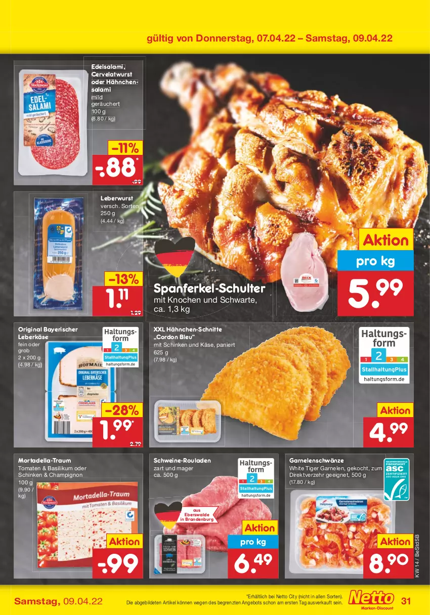 Aktueller Prospekt Netto Marken-Discount - Filial-Angebote - von 04.04 bis 09.04.2022 - strona 31 - produkty: angebot, basilikum, champignon, cordon bleu, dell, Edelsalami, garnelen, gin, Käse, leberkäs, leberkäse, leberwurst, mortadella, rouladen, salami, schinken, schwein, schweine, Ti, tomate, tomaten, wein, weine, wurst, ZTE