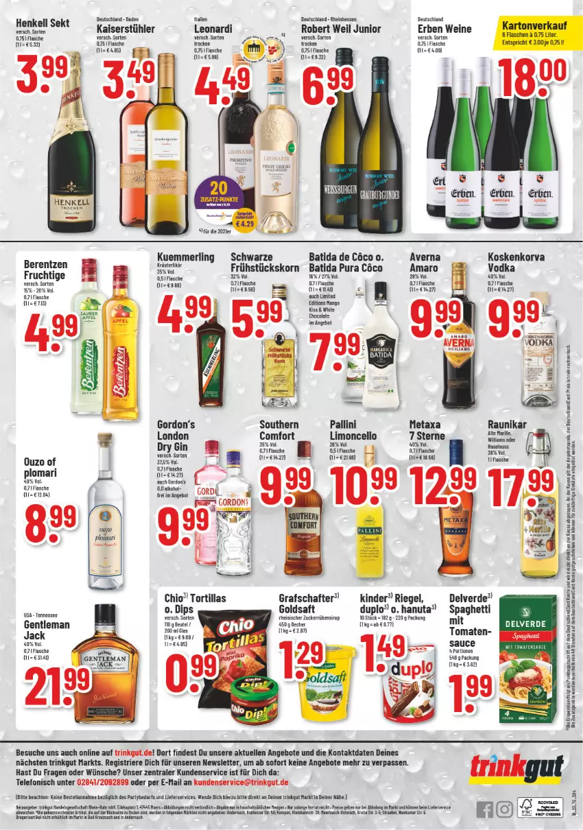 Aktueller Prospekt Trinkgut - von 17.04 bis 22.04.2023 - strona 4 - produkty: amaro, angebot, angebote, angebotspreis, apfel, averna, Bad, batida, Brei, cola, deka, deutschlandcard, dip, duplo, eis, elle, erde, flasche, frucht, goldsaft, gordon, Gordon’s, grafschafter, hanuta, Kaiser, Kinder, korn, kuemmerling, LG, lieferservice, limo, merl, Metaxa, primitivo, rama, reis, riegel, saft, sauce, sekt, sirup, spaghetti, Stühl, telefon, Ti, tomate, tomaten, tortilla, tortillas, uhr, vodka, wein, weine, white chocolate, zucker