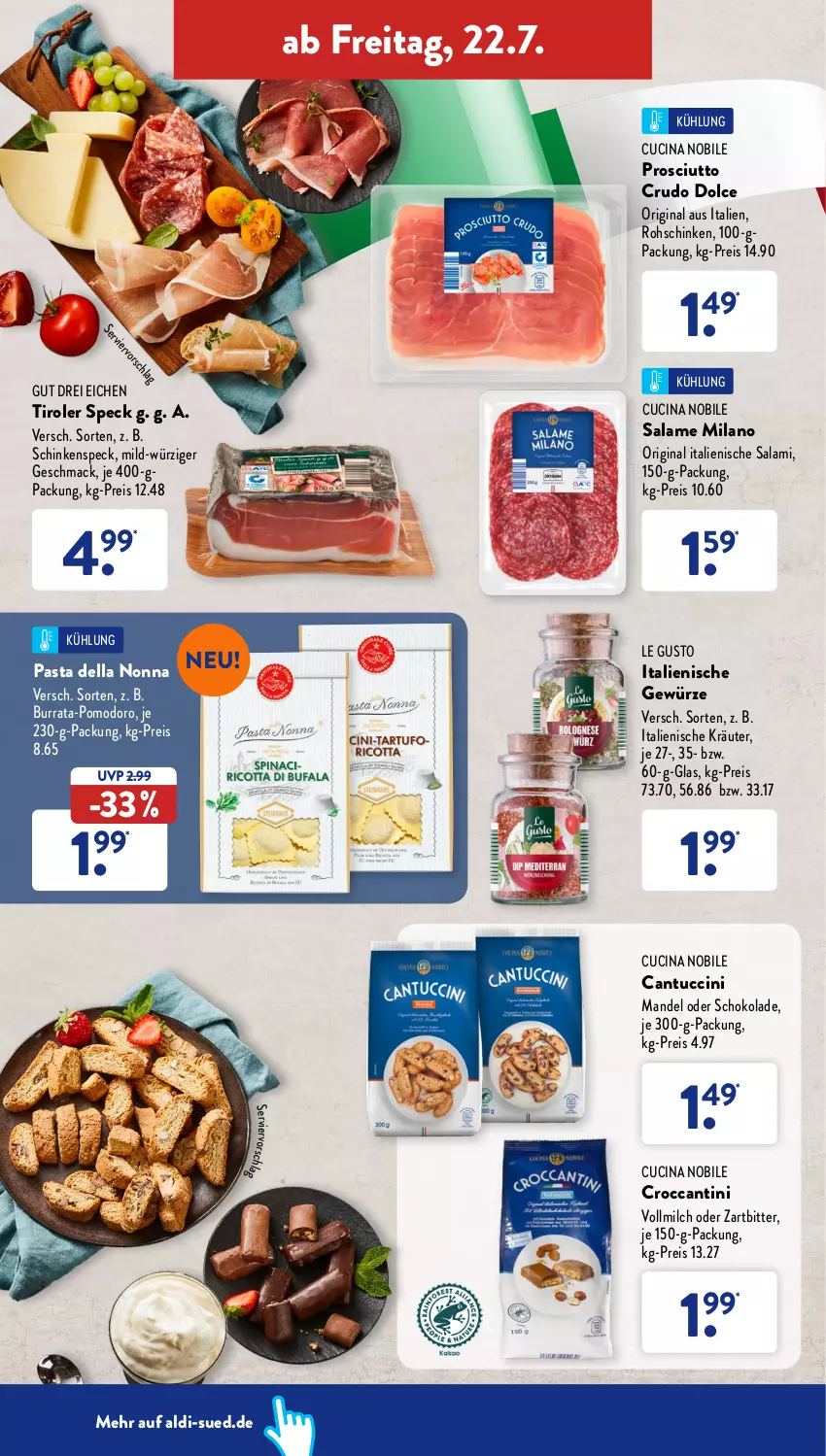 Aktueller Prospekt AldiSud - NÄCHSTE WOCHE - von 18.07 bis 23.07.2022 - strona 30 - produkty: aldi, Burrata, cantuccini, cin, dell, eis, gewürz, gin, kräuter, mac, mandel, milch, pasta, prosciutto, prosciutto crudo, reis, rohschinken, salami, schinken, schinkenspeck, schoko, schokolade, Speck, Ti, tuc, vollmilch