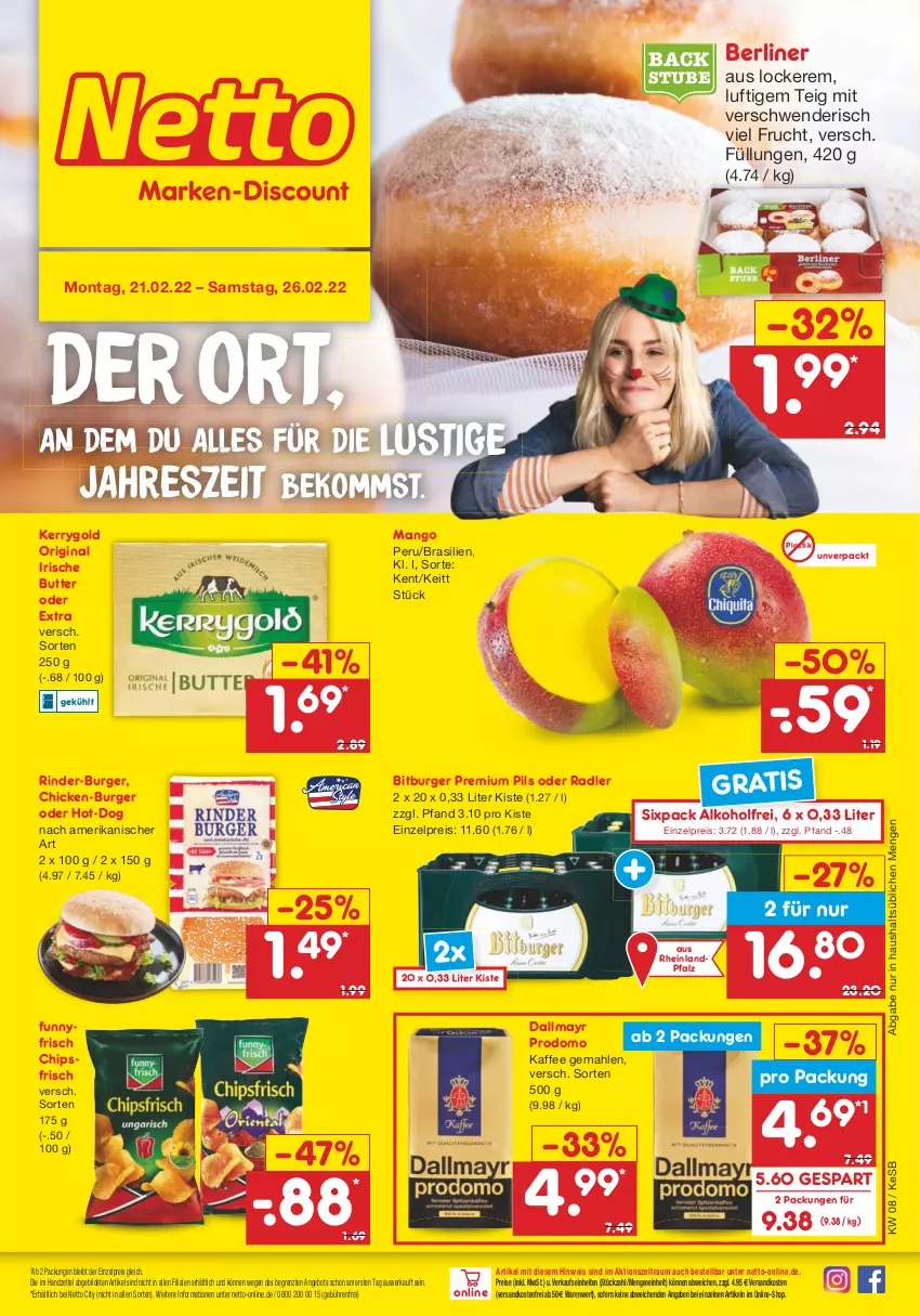 Aktueller Prospekt Netto Marken-Discount - Filial-Angebote - von 21.02 bis 26.02.2022 - strona 1 - produkty: alkohol, angebot, asti, beko, berliner, bitburger, burger, butter, chips, chipsfrisch, dallmayr, dallmayr prodomo, eis, frucht, gin, irische butter, kaffee, kerrygold, Lusti, mango, ndk, oder radler, pils, premium pils, prodomo, radler, reis, rind, rinder, stube, Ti, versandkostenfrei, ZTE