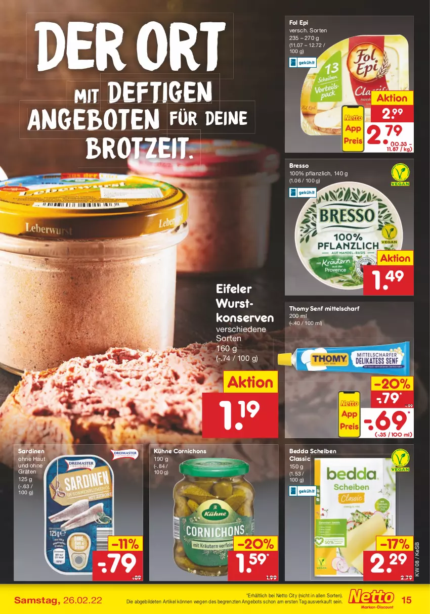 Aktueller Prospekt Netto Marken-Discount - Filial-Angebote - von 21.02 bis 26.02.2022 - strona 15 - produkty: angebot, angebote, bresso, brot, fol epi, Konserven, Kühne, Sardinen, senf, thomy, Ti, wurst, wurstkonserven, ZTE