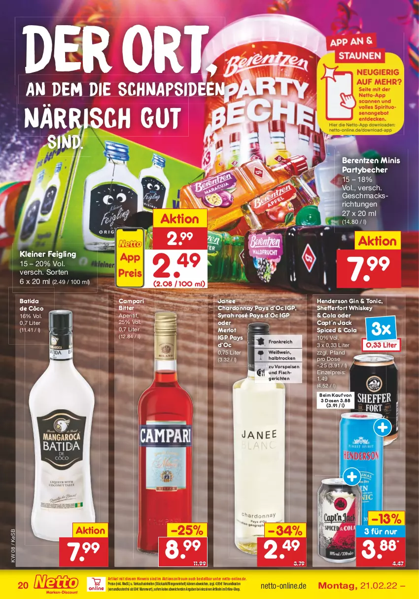 Aktueller Prospekt Netto Marken-Discount - Filial-Angebote - von 21.02 bis 26.02.2022 - strona 20 - produkty: aperitif, batida, batida de côco, Becher, berentzen, campari, Cap, chardonnay, cola, eis, enders, fisch, gin, kleiner feigling, leine, mac, merl, merlot, ndk, reis, Ti, tonic, versandkostenfrei, vorspeise, wein, Weißwein, whiskey