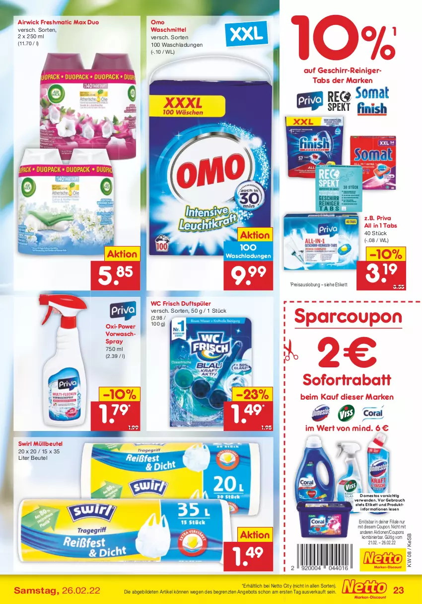 Aktueller Prospekt Netto Marken-Discount - Filial-Angebote - von 21.02 bis 26.02.2022 - strona 23 - produkty: airwick, angebot, beutel, coupon, coupons, domestos, eis, geschirr, müllbeutel, Rauch, reiniger, reis, rwe, sofortrabatt, swirl, Ti, waschmittel, wc frisch, WICK, ZTE