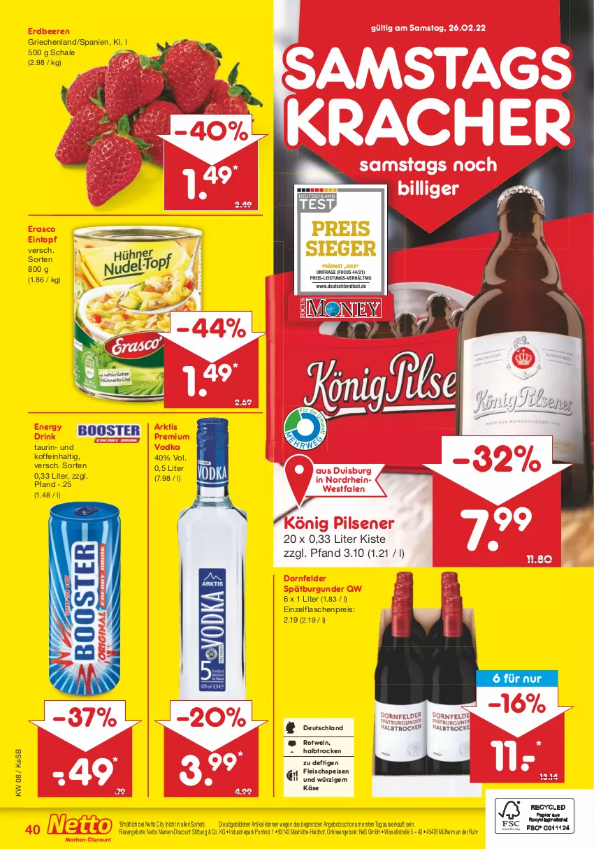 Aktueller Prospekt Netto Marken-Discount - Filial-Angebote - von 21.02 bis 26.02.2022 - strona 40 - produkty: angebot, angebote, beere, beeren, burgunder, discount, dornfelder, drink, eintopf, eis, energy drink, erasco, erdbeere, erdbeeren, flasche, fleisch, Holz, Käse, könig pilsener, kracher, marken-discount, pils, pilsener, premium vodka, reis, rotwein, Schal, Schale, spätburgunder, Ti, topf, uhr, vodka, wein, ZTE