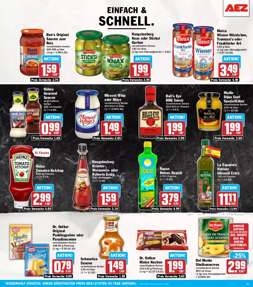 Aktueller Prospekt Aez - Prospekte - von 28.10 bis 02.11.2024 - strona 11 - produkty: creme, Dijon Senf, Dr. Oetker, eis, essig, flasche, frankfurter, gin, gurke, gurken, heinz, hengstenberg, ketchup, Konserven, kräuter, kuchen, Kühne, leine, maille, meica, miracel, miracel whip, monte, natives olivenöl, obst, olive, oliven, olivenöl, olivenöl extra, pudding, rapso, rapsöl, reines rapsöl, reis, rotwein, sauce, saucen, Schwartau, senf, Spezi, Ti, tomate, tomaten, tomaten ketchup, wein, wiener, wiener würstchen, würstchen, Yo, ZTE