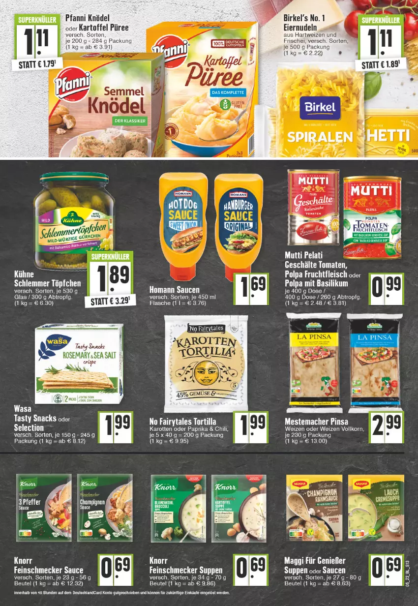 Aktueller Prospekt Edeka - Angebote der Woche - von 30.01 bis 04.02.2023 - strona 13 - produkty: basilikum, beutel, birkel, chili, eier, eiernudeln, eis, erde, fairy, feinschmecker, flasche, fleisch, frucht, fruchtfleisch, genovese, hartweizen, homann, karotten, kartoffel, Knödel, knorr, mac, maggi, mestemacher, nudel, nudeln, paprika, pfanni, püree, sauce, saucen, snack, snacks, suppe, suppen, Ti, tomate, tomaten, Töpfchen, tortilla, wasa