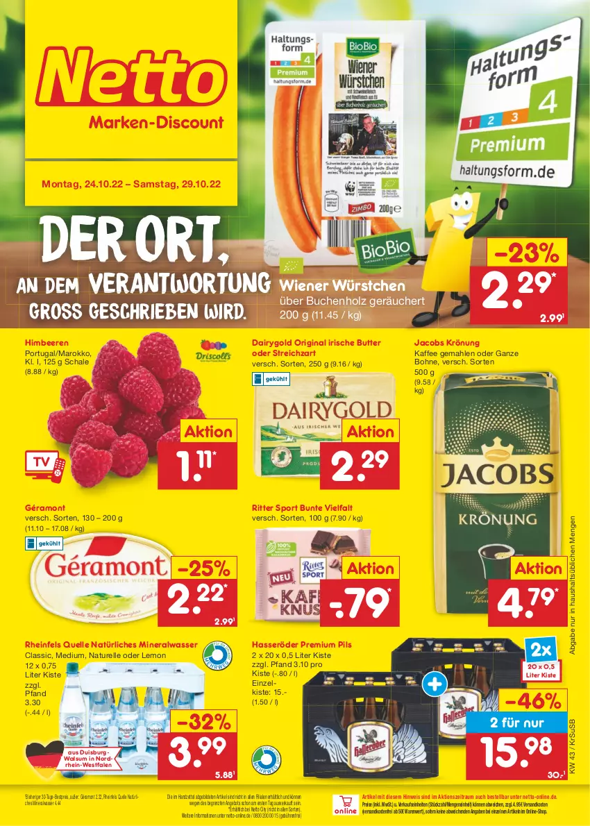 Aktueller Prospekt Netto Marken-Discount - Filial-Angebote - von 24.10 bis 29.10.2022 - strona 1 - produkty: Alwa, angebot, beere, beeren, bestpreis, bohne, buch, butter, Dairygold, eis, elle, géramont, gin, hasseröder, himbeer, himbeere, himbeeren, Holz, irische butter, jacobs, jacobs krönung, kaffee, mineralwasser, natur, natürliches mineralwasser, ndk, pils, premium pils, reis, rel, rheinfels quelle, ritter, ritter sport, Schal, Schale, Sport, Streichzart, Ti, usb, versandkostenfrei, wasser, wiener, wiener würstchen, würstchen, ZTE