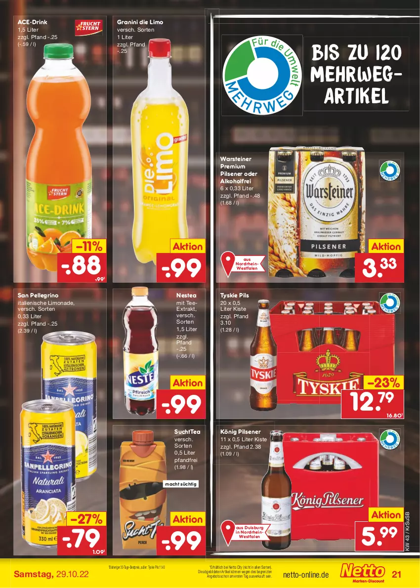 Aktueller Prospekt Netto Marken-Discount - Filial-Angebote - von 24.10 bis 29.10.2022 - strona 21 - produkty: alkohol, angebot, bestpreis, drink, eis, elle, granini, granini die limo, könig pilsener, limo, limonade, mac, Nestea, pils, pilsener, premium pils, reis, rwe, san pellegrino, steiner, tee, Ti, tyskie, usb, warsteiner, ZTE