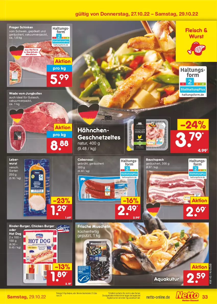 Aktueller Prospekt Netto Marken-Discount - Filial-Angebote - von 24.10 bis 29.10.2022 - strona 33 - produkty: angebot, aqua, Bau, bestpreis, burger, Cabanossi, eis, fleisch, geschnetzeltes, gulasch, Hähnchengeschnetzeltes, hot dog, jungbullen, küche, Küchen, leberwurst, Muscheln, natur, reis, rind, rinder, schinken, schwein, Speck, Ti, usb, wein, wurst, Zelt, ZTE