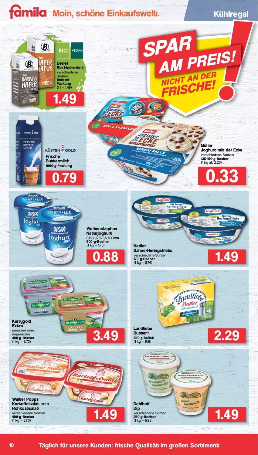 Aktueller Prospekt Famila - Prospekte - von 25.07 bis 30.07.2022 - strona 10 - produkty: Becher, bio, butter, buttermilch, dip, drink, filet, filets, hafer, Haferdrink, hering, Herings, heringsfilets, joghur, joghurt, joghurt mit der ecke, kartoffel, kartoffelsalat, kerrygold, kerrygold extra, kühlregal, landliebe, milch, Müller, nadler, natur, naturjoghurt, Popp, regal, ring, sahne, salat, salz, Ti, weihenstephan