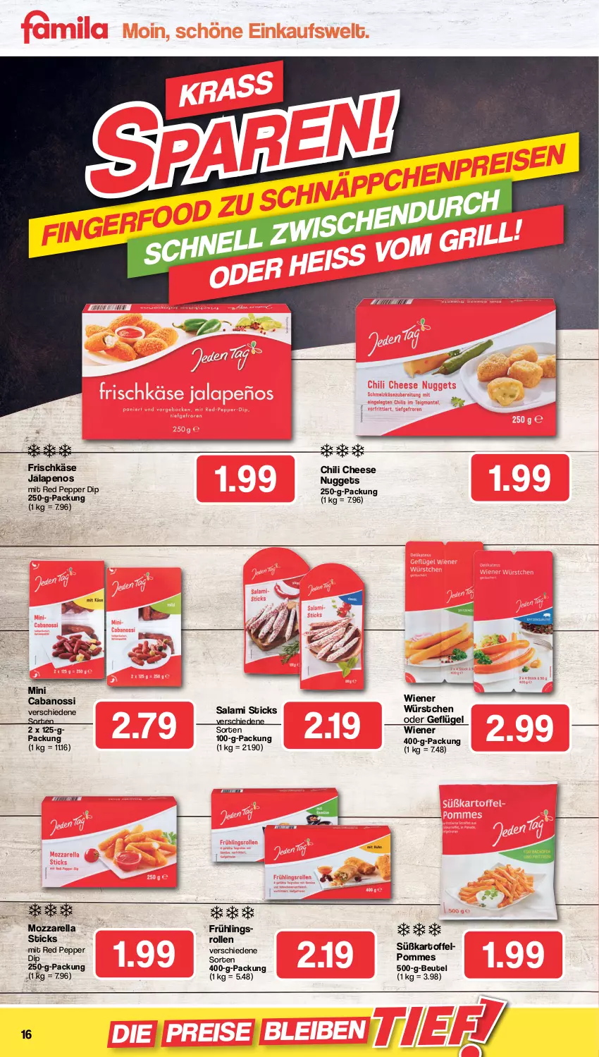 Aktueller Prospekt Famila - Prospekte - von 25.07 bis 30.07.2022 - strona 16 - produkty: beutel, Cabanossi, chili, dip, discount, eis, frischkäse, Geflügel, grill, kartoffel, Käse, mozzarella, nuggets, pommes, reis, rel, salami, Ti, wiener, wiener würstchen, würstchen