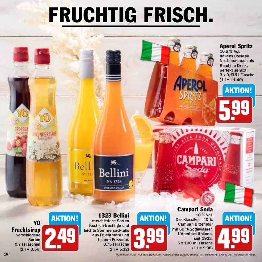 Aktueller Prospekt Hit - Prospekte - von 25.07 bis 20.08.2022 - strona 16 - produkty: aktionspreis, aperol, campari, cocktail, cocktails, drink, eis, flasche, frizzante, frucht, Fruchtmark, likör, reis, sirup, Soda, Ti, wasser, Yo