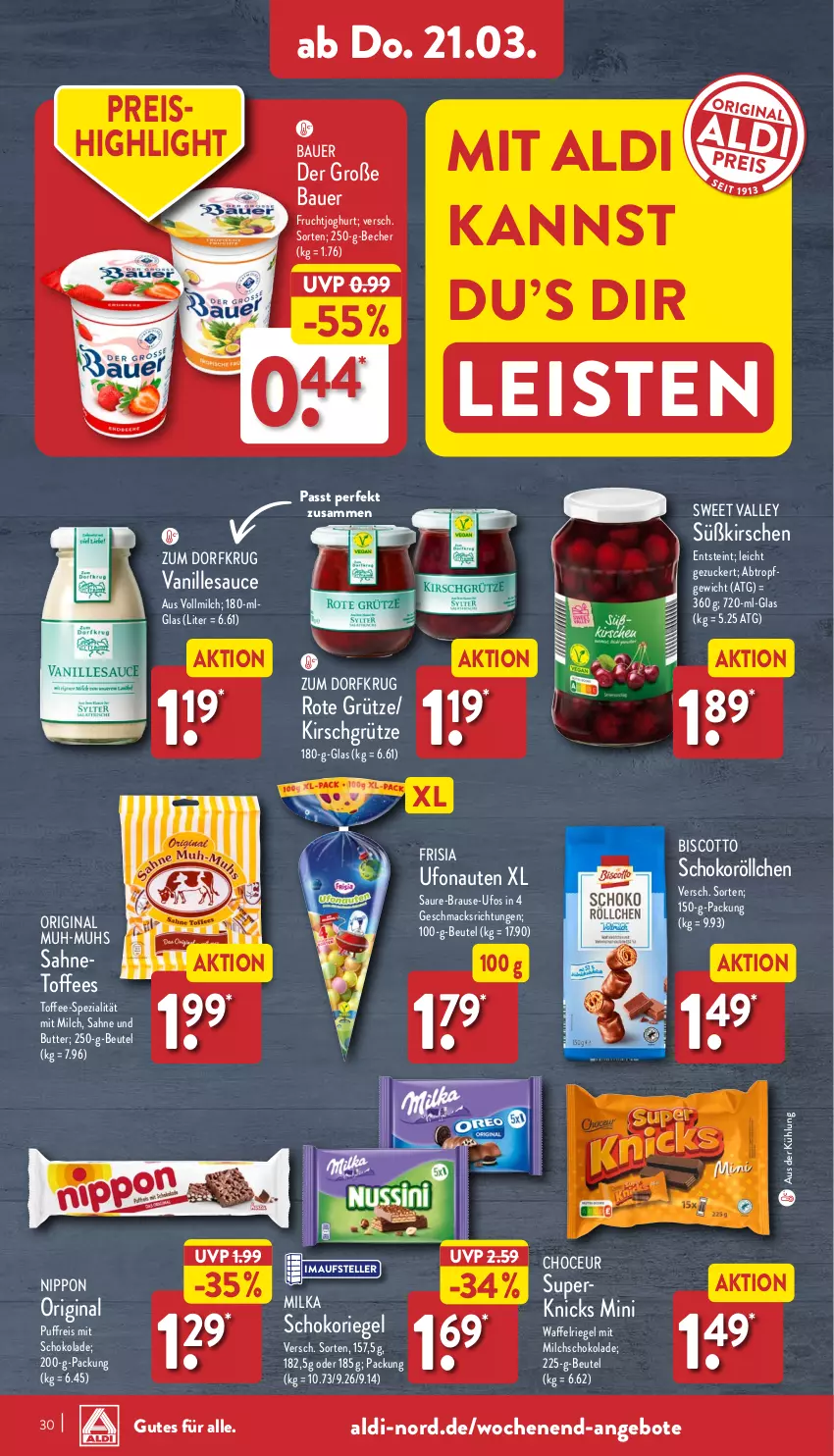 Aktueller Prospekt Aldi Nord - Von Montag - von 18.03 bis 23.03.2024 - strona 30 - produkty: aldi, angebot, angebote, auer, Bau, Bauer, Becher, beutel, biscotto, brause, butter, eis, elle, frucht, fruchtjoghurt, gin, grütze, joghur, joghurt, kirsch, kirsche, kirschen, Kirschgrütze, LG, mac, milch, milka, nippon, reis, riegel, Rote Grütze, sahne, sauce, schoko, schokolade, schokoriegel, Spezi, teller, Ti, vanille, Vanillesauce, vollmilch, zucker, Zum Dorfkrug