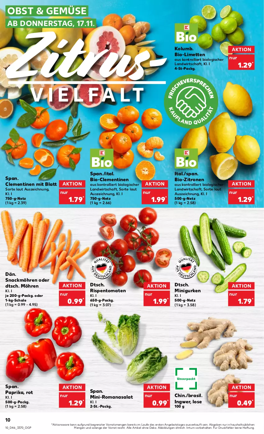 Aktueller Prospekt Kaufland - von 17.11 bis 23.11.2022 - strona 10 - produkty: angebot, bio, bio-zitronen, clementinen, gurke, gurken, ingwer, limette, limetten, Mett, metten, möhren, obst, paprika, rispentomaten, Romanasalat, salat, Schal, Schale, snack, Ti, tomate, tomaten, trolli, zitrone, zitronen, ZTE