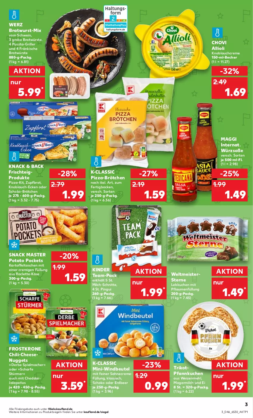 Aktueller Prospekt Kaufland - von 17.11 bis 23.11.2022 - strona 3 - produkty: allioli, angebot, angebote, Becher, beutel, bratwurst, brot, brötchen, cheddar, chili, chovi, creme, eis, Germ, grill, jalapeño, kartoffel, Kartoffeltaschen, Käse, Kinder, knoblauch, Knoblauchcreme, krone, kuchen, Lebkuchen, mac, maggi, mehl, Meister, milch, milch-schnitte, nuggets, Pfannkuchen, pflaume, pflaumen, pingui, pizza, sahne, schoko, schwein, snack, Soße, Tasche, taschen, Ti, Trikot, wein, weizenmehl, Windbeutel, wurst